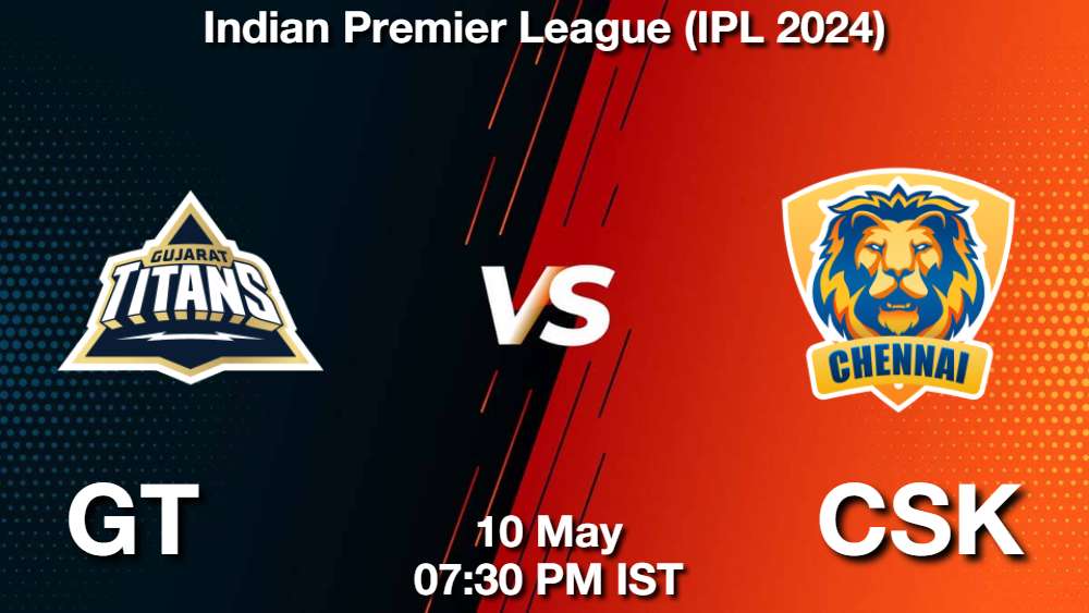 GT vs CSK Dream11 Prediction