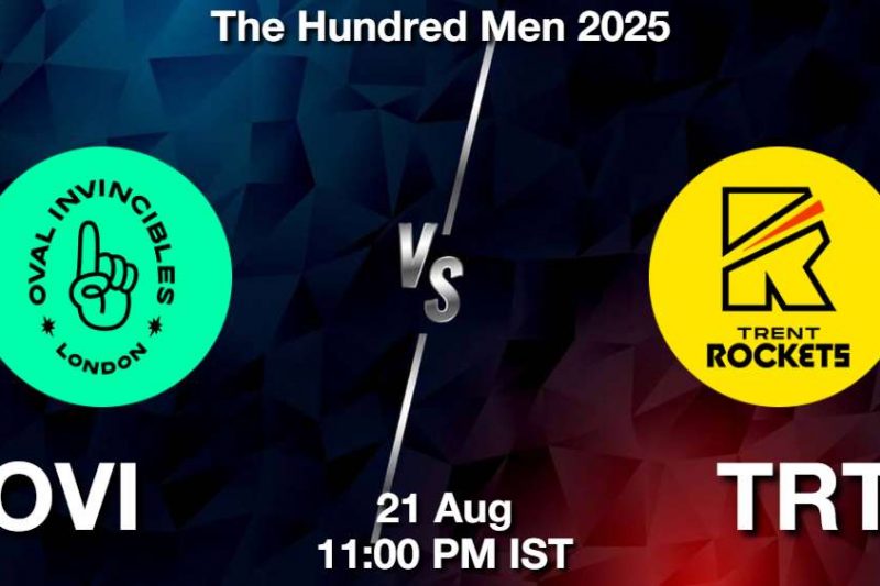 The Hundred Men 2025: OVI vs TRT Match Preview, Dream11 Prediction, Fantasy Tips and Pitch Report