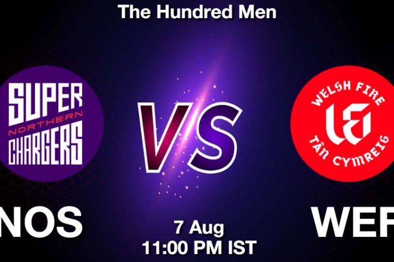 The Hundred Men: NOS vs WEF Match Preview, Dream11 Prediction, Fantasy Tips and Pitch Report
