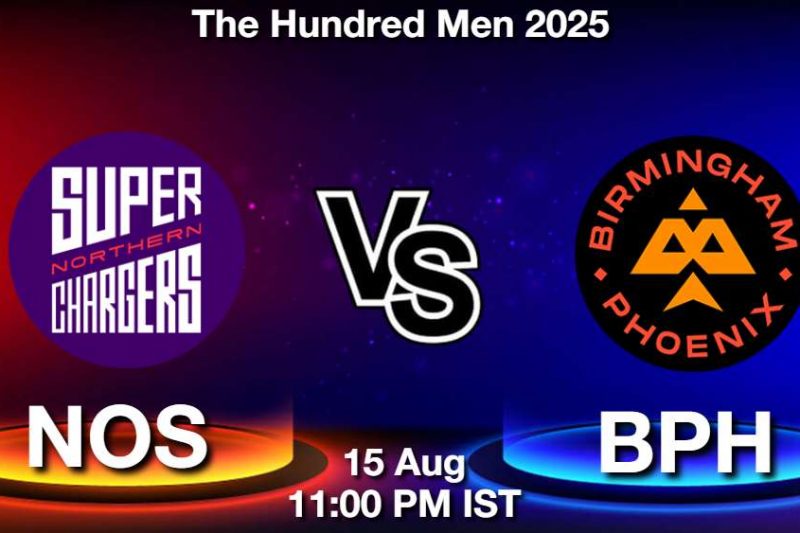 The Hundred Men: NOS vs BPH Match Preview, Dream11 Prediction, Fantasy Tips and Pitch Report